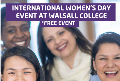 Image shows several women smiling. White capitalised text on a dark purple background reads: International Women's Day event at Walsall College.